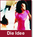 Die Idee